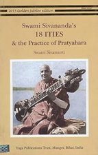 Swami Sivananda's 18 ITIES and the Practice of Pratyahara [Paperback] [Jan 01