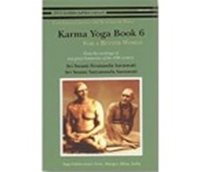 Karma Yoga: Book 6: For a Better World Paperback – 1 February 2014