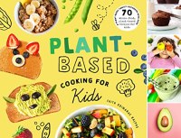 Plant-Based Cooking Recipes for Kids