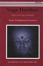 Yoga Darshan: Vision of the Yoga Upanishads Paperback – 1 December 2002
