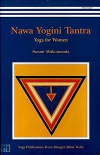 Nawa Yogini Tantra: Yoga for Women Paperback – 1 January 2003
