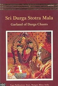 Sri Durga Stotra Mala : Garland of Durga Chants Paperback – 1 May 2014