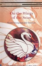 On the Wings of the Swan Volume I I: Vol. II Paperback – 19 August 2012