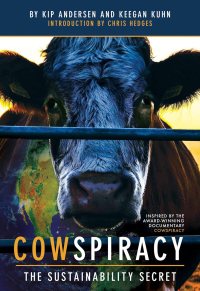 Cowspiracy The Sustainability Secret (Volume 1)  BOOK