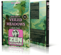 ZENVOYAGE: Book Two — Smilo and the Veiled Meadows — Paperback